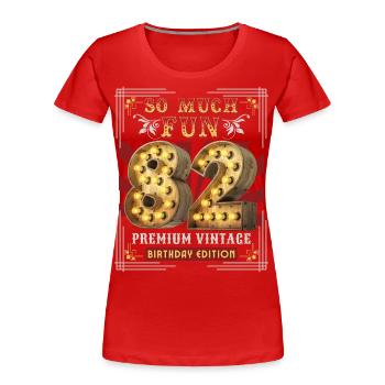 82nd birthday 82 years Vintage-Retro Fun-Birthday - Women's Premium Organic T-Shirt - red - Front - Mia (176cm)
