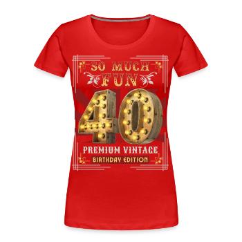 40th Birthday 40 Years Vintage-Retro Fun-Birthday - Women's Premium Organic T-Shirt - red - Front - Mia (176cm)
