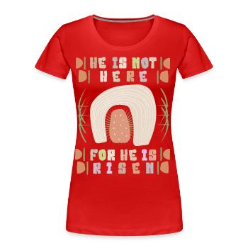 Jesus-Himmelfahrt, Bibelspruch, Auferstehung - Frauen Premium Bio T-Shirt - Rot - Vorne - Mia (176cm)