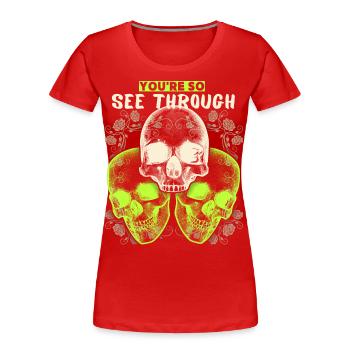 Conception du crâne avec un dicton amusant, 3 crânes - T-shirt bio Premium Femme - rouge - Devant - Mia (176cm)