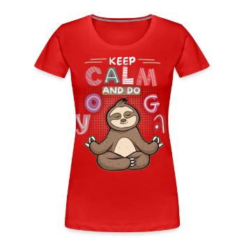 Yoga, Yoga-Faultier, Yoga-Sloth, Keep-Calm, Spruch - Frauen Premium Bio T-Shirt - Rot - Vorne - Mia (176cm)