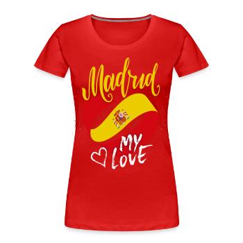 Madrid-Espagne, drapeau, drôle de dicton - T-shirt bio Premium Femme - rouge - Devant - Mia (176cm)
