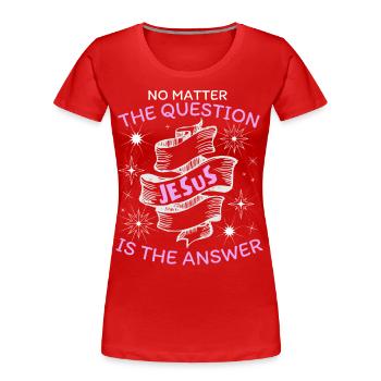 Jesus saying, Jesus Christ, Christian faith - Women's Premium Organic T-Shirt - red - Front - Mia (176cm)