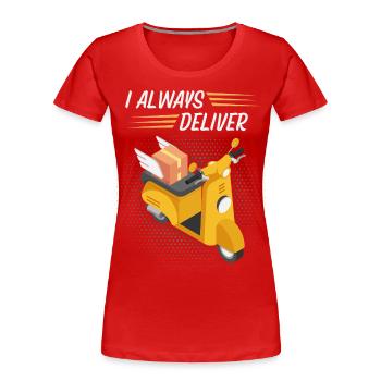 Courier, parcel deliverer, motorcycle, funny saying - Women's Premium Organic T-Shirt - red - Front - Mia (176cm)