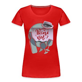 Lustiger Spruch für Weintrinker mit Weinflasche - Frauen Premium Bio T-Shirt - Rot - Vorne - Mia (176cm)