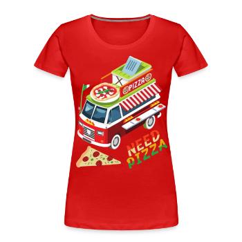Pizza Food Truck, Cuisine italienne, Dire - T-shirt bio Premium Femme - rouge - Devant - Mia (176cm)