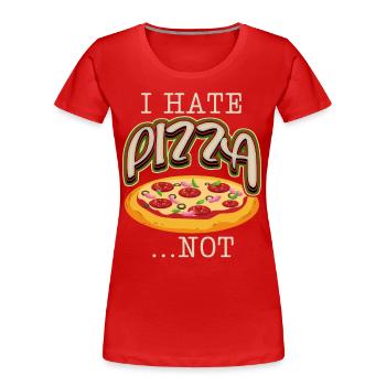 Lustiger Pizza Spruch, italienische Pizzeria - Frauen Premium Bio T-Shirt - Rot - Vorne - Mia (176cm)