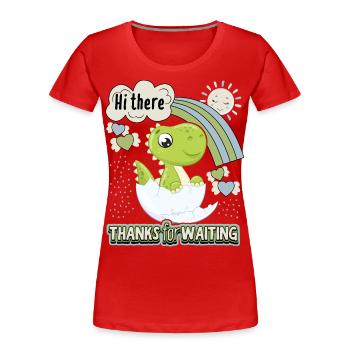 Dinosaurier Ei mit Baby-Dino, neugeboren Spruch - Frauen Premium Bio T-Shirt - Rot - Vorne - Mia (176cm)