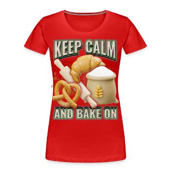 Cuisson du pain, boulanger, boulangerie, 3d, drôle de dicton - T-shirt bio Premium Femme - rouge - Devant - Mia (176cm)