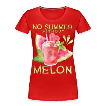 Melon, pastèque, été, drôle de dicton - T-shirt bio Premium Femme - rouge - Devant - Mia (176cm)