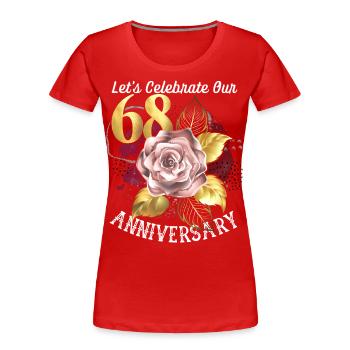 68. Jubiläum, Jubiläumsfeier, Hochzeitstag - Frauen Premium Bio T-Shirt - Rot - Vorne - Mia (176cm)