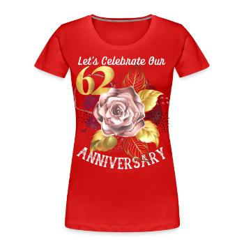 62. Jubiläum, Jubiläumsfeier, Hochzeitstag - Frauen Premium Bio T-Shirt - Rot - Vorne - Mia (176cm)