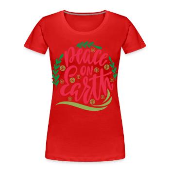 Peace on Earth Typografie, Weihnachten Mistelzweig - Frauen Premium Bio T-Shirt - Rot - Vorne - Mia (176cm)