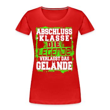 Abschlussklasse - Die Legende - Abitur - Matura - Frauen Premium Bio T-Shirt - Rot - Vorne - Mia (176cm)