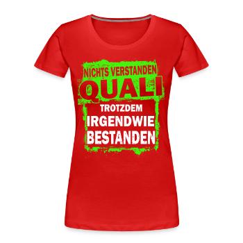 Quali bestanden - Schulabschluss - Frauen Premium Bio T-Shirt - Rot - Vorne - Mia (176cm)