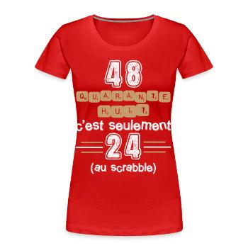 Anniversaire 48 ans, idée cadeau date de naissance - T-shirt bio Premium Femme - rouge - Devant - Mia (176cm)