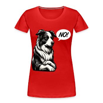 Pas de Border Collie Chien de berger Collie Chien Collie - T-shirt bio Premium Femme - rouge - Devant - Mia (176cm)