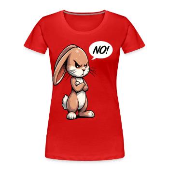 No Kaninchen Hase Hasen langohr Klopfer Rammler - Frauen Premium Bio T-Shirt - Rot - Vorne - Mia (176cm)