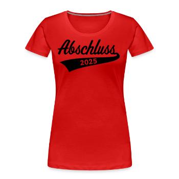 Abschluss 2025 (Schulabschluss / Black) - Frauen Premium Bio T-Shirt - Rot - Vorne - Mia (176cm)