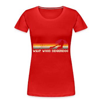 What Wood Didgeridoo - Frauen Premium Bio T-Shirt - Rot - Vorne - Mia (176cm)