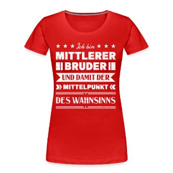 Mittelkind Sandwichkind Mittlerer Bruder - Frauen Premium Bio T-Shirt - Rot - Vorne - Mia (176cm)