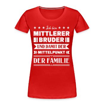Mittelkind Sandwichkind Mittlerer Bruder - Frauen Premium Bio T-Shirt - Rot - Vorne - Mia (176cm)