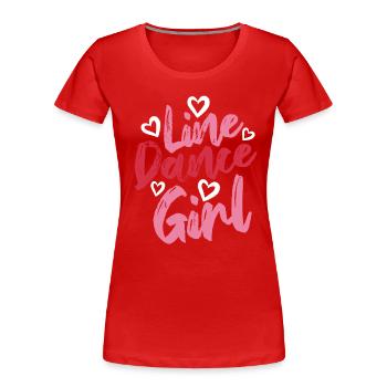 Linedance Girl - Linedancing Countrymusic - Frauen Premium Bio T-Shirt - Rot - Vorne - Mia (176cm)