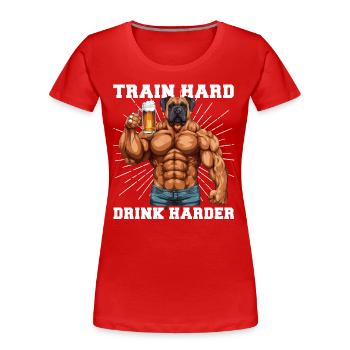 Bodybuilder Gym Beer Train Hard Drink Harder - Women's Premium Organic T-Shirt - red - Front - Mia (176cm)