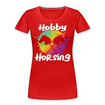 Hobby Horsing - Cheval de loisir - T-shirt bio Premium Femme - rouge - Devant - Mia (176cm)