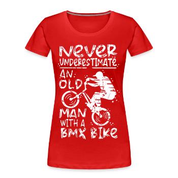Ne sous-estimez jamais un vieux coureur de BMX - T-shirt bio Premium Femme - rouge - Devant - Mia (176cm)