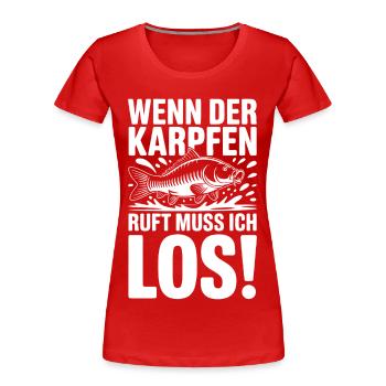 Wenn der Karpfen ruft - Frauen Premium Bio T-Shirt - Rot - Vorne - Mia (176cm)