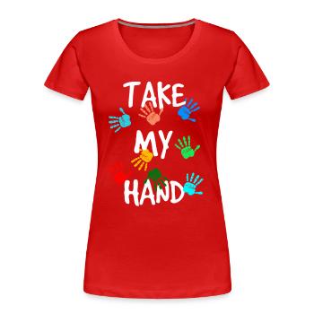 Take my Hand - Frauen Premium Bio T-Shirt - Rot - Vorne - Mia (176cm)