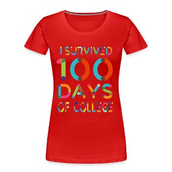 I Survived 100 Days of College - Frauen Premium Bio T-Shirt - Rot - Vorne - Mia (176cm)