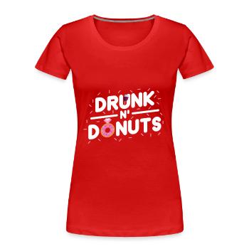 Witziges JGA Braut Party T-Shirt - Drunk N Donuts - Frauen Premium Bio T-Shirt - Rot - Vorne - Mia (176cm)