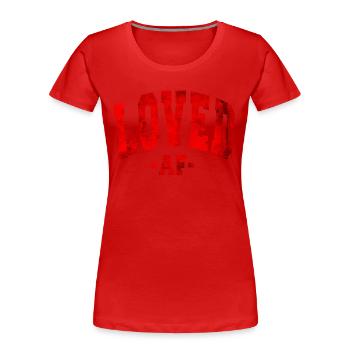 LOVED AF VALENTINE'S DAY DAY SAYING MEN WOMEN - Women's Premium Organic T-Shirt - red - Front - Mia (176cm)