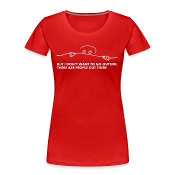 Il y a des gens là-bas Graphique - T-shirt bio Premium Femme - rouge - Devant - Mia (176cm)