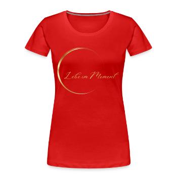 Lebe im Moment Logo,Design - Frauen Premium Bio T-Shirt - Rot - Vorne - Mia (176cm)