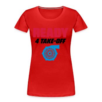READY FOR 4 TAKE OFF - TURBO BOOST - Frauen Premium Bio T-Shirt - Rot - Vorne - Mia (176cm)