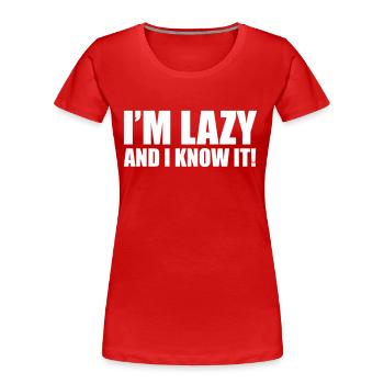 Lazy - Frauen Premium Bio T-Shirt - Rot - Vorne - Mia (176cm)