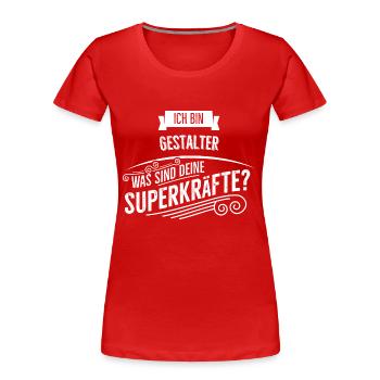 Gestalter - Frauen Premium Bio T-Shirt - Rot - Vorne - Mia (176cm)