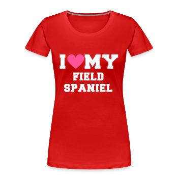 I love my I love my Field Spaniel - Frauen Premium Bio T-Shirt - Rot - Vorne - Mia (176cm)