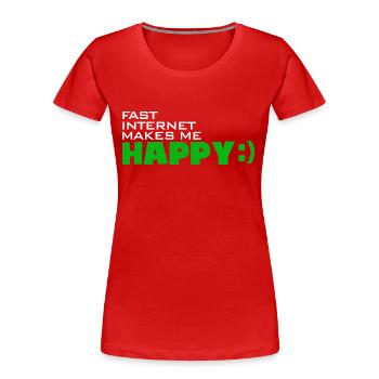 Fast Internet makes me happy - Schnell glücklich - Frauen Premium Bio T-Shirt - Rot - Vorne - Mia (176cm)