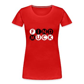 Find muck. Simply Mindfuck gift T-Shirt. - Frauen Premium Bio T-Shirt - Rot - Vorne - Mia (176cm)