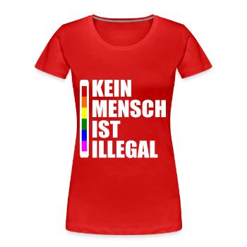 Kein mensch ist illegal - Frauen Premium Bio T-Shirt - Rot - Vorne - Mia (176cm)