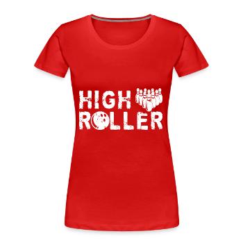 High Roller Bowling Bowlen Bowler Bowlingbahn - Frauen Premium Bio T-Shirt - Rot - Vorne - Mia (176cm)