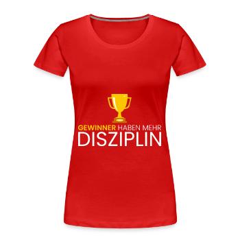 Gewinner haben mehr Disziplin - Frauen Premium Bio T-Shirt - Rot - Vorne - Mia (176cm)