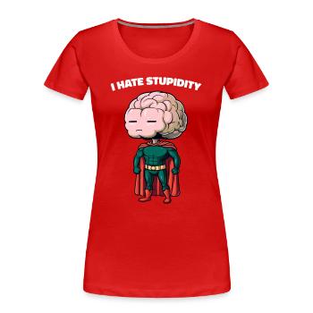 Je déteste la stupidité Sarcasme Dessin animé Cerveau Dessin animé - T-shirt bio Premium Femme - rouge - Devant - Mia (176cm)