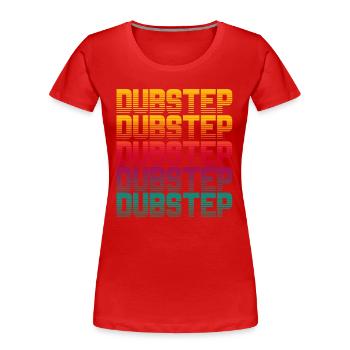 Dubstep - Frauen Premium Bio T-Shirt - Rot - Vorne - Mia (176cm)