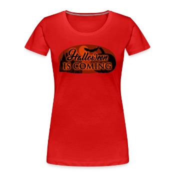 Halloween is coming - Frauen Premium Bio T-Shirt - Rot - Vorne - Mia (176cm)