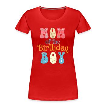 Mama des Geburtstagskindes, Geburtstagsgeschenk - Frauen Premium Bio T-Shirt - Rot - Vorne - Mia (176cm)